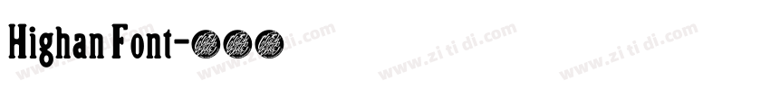 Highan Font字体转换